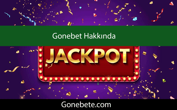 Gonebet Hakkında