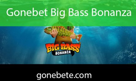 Gonebet big bass bonanza oyunuyla revaçtadır.