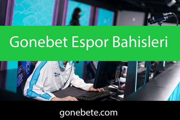 Gonebet Espor Bahisleri